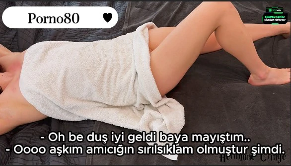 Aşkım yeni duş aldım amcığımın tadına bakmak ister misin?